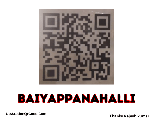 Baiyappanahalli Station UTS QR Code